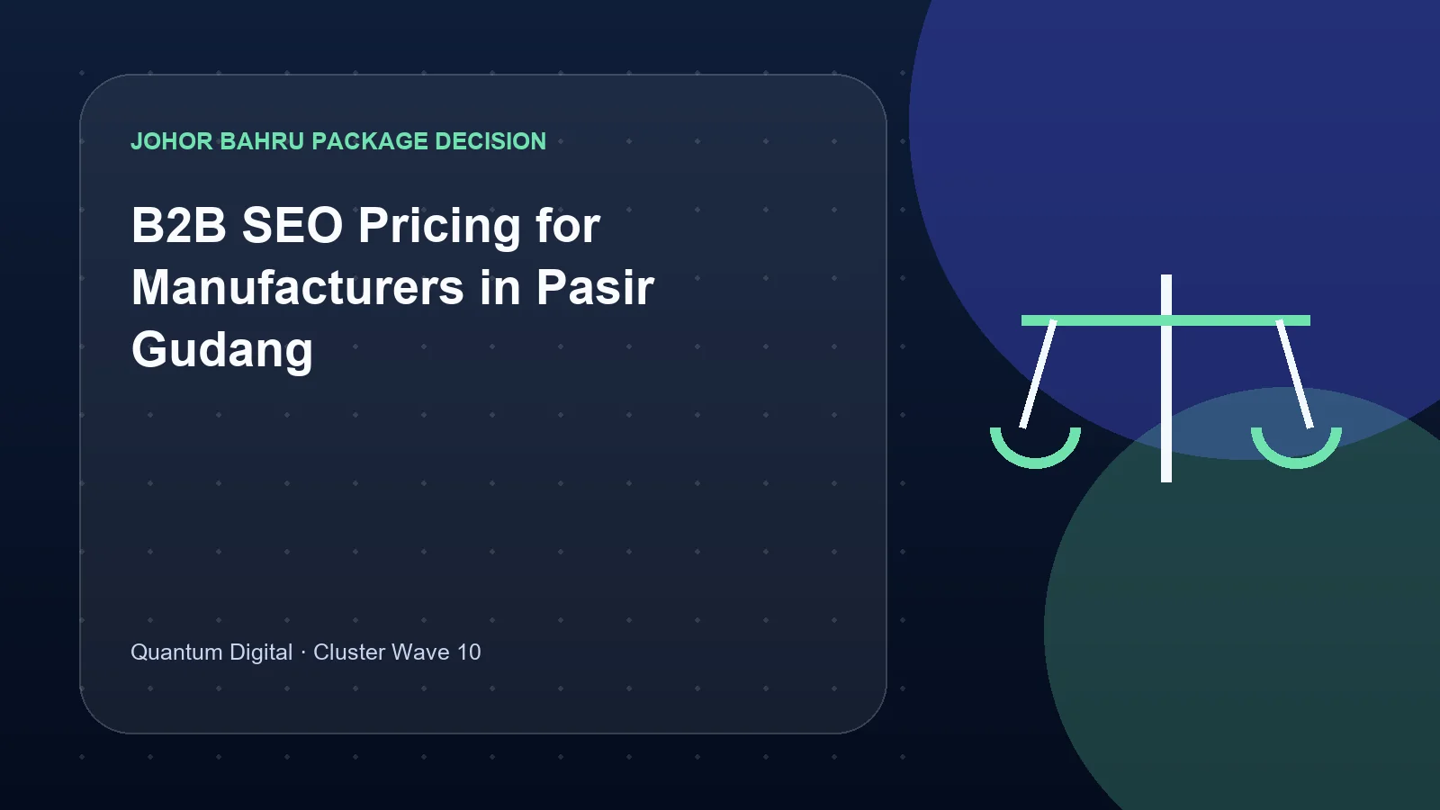 B2B SEO Pricing for Manufacturers in Pasir Gudang