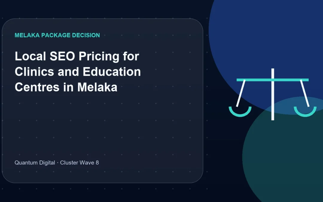 Local SEO Pricing for Clinics and Education Centres in Melaka