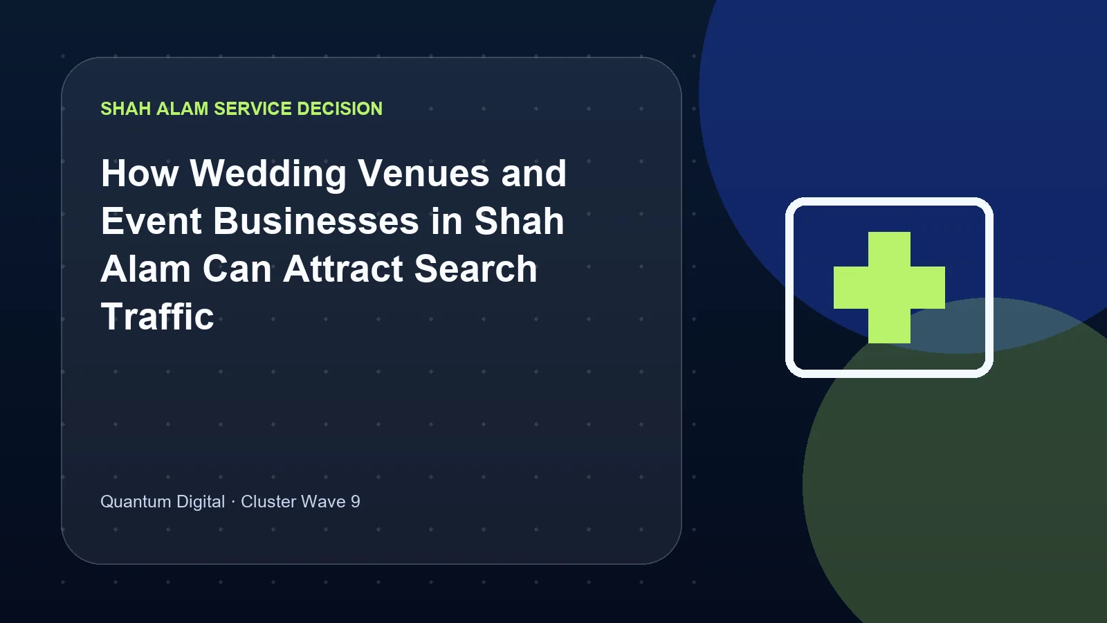 How Wedding Venues and Event Businesses in Shah Alam Can Attract Search Traffic
